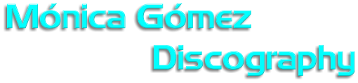 Mnica Gmez                Discography